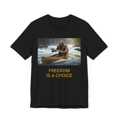 Copy of 'FREEDOM IS A CHOICE' BIGFOOT HABITAT Unisex Jersey Short Sleeve Tee