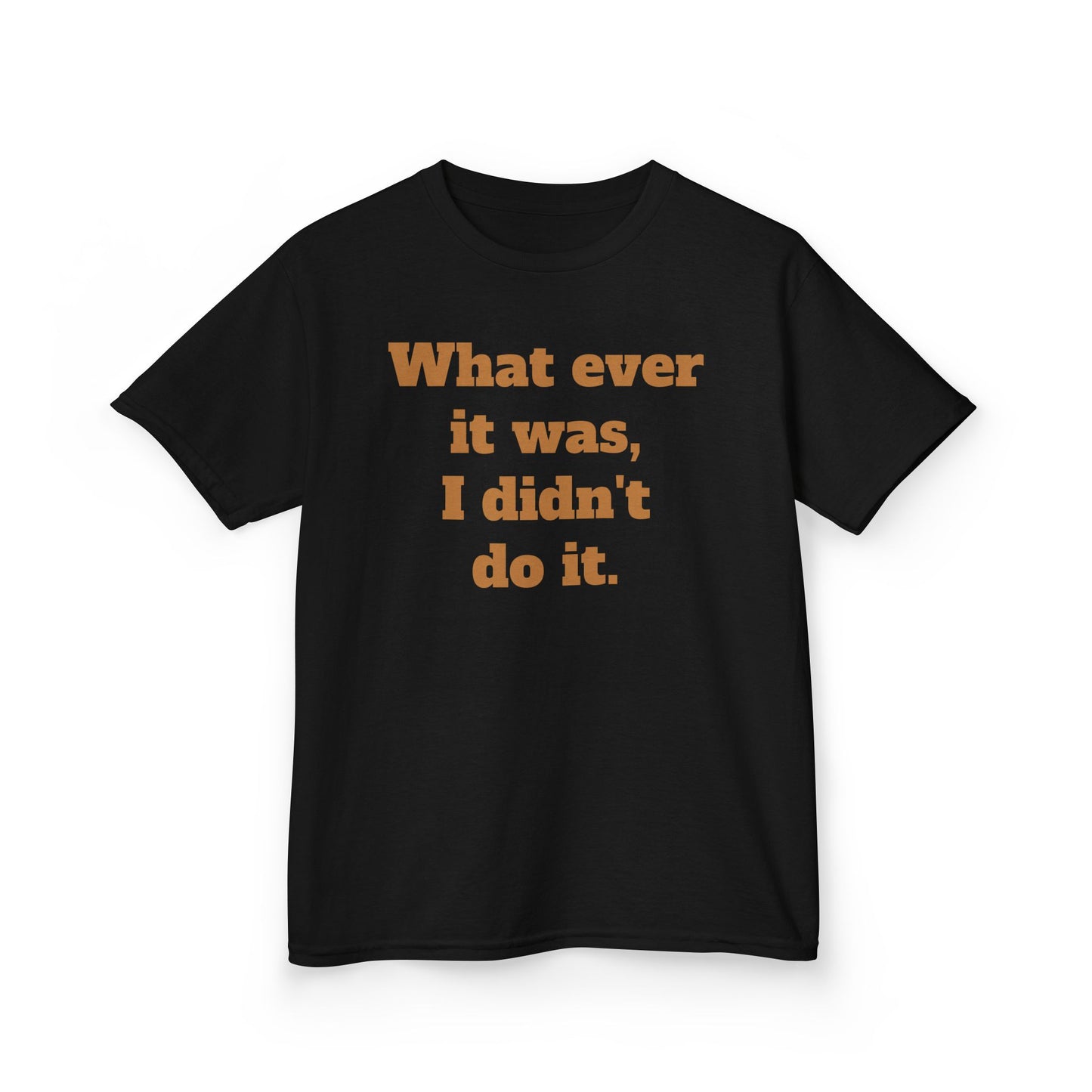 Copy of 'I didn't do it.'  Kids Heavy Cotton™ Tee by BIGFOOT HABITAT