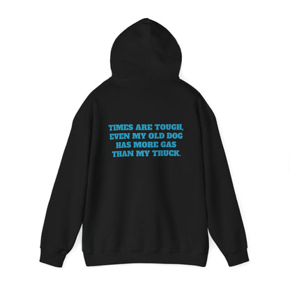 'TIMES ARE TOUGH...' Unisex Heavy Blend™ Hooded Sweatshirt