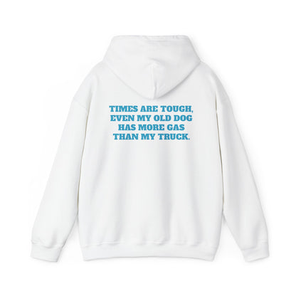 'TIMES ARE TOUGH...' Unisex Heavy Blend™ Hooded Sweatshirt