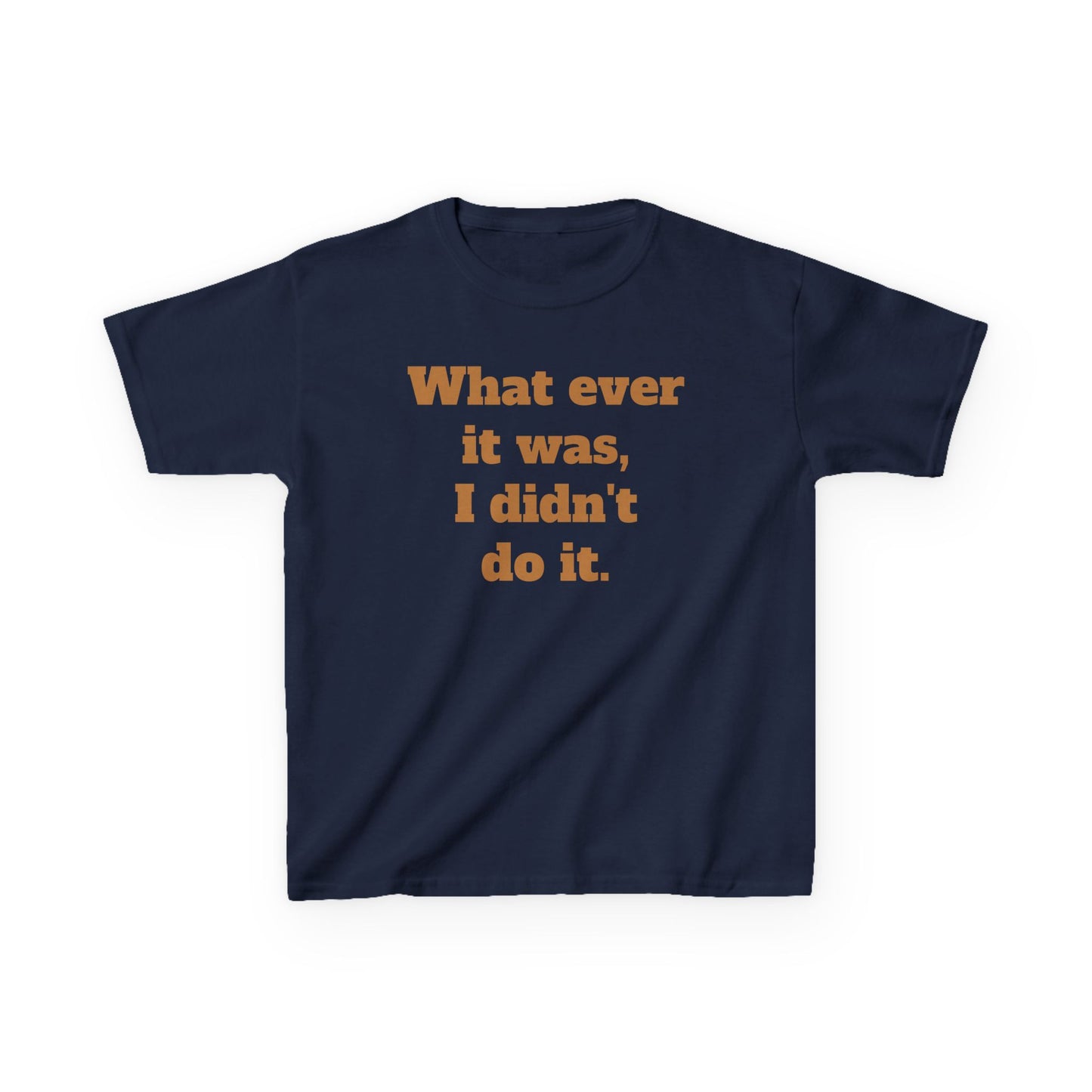 Copy of 'I didn't do it.'  Kids Heavy Cotton™ Tee by BIGFOOT HABITAT