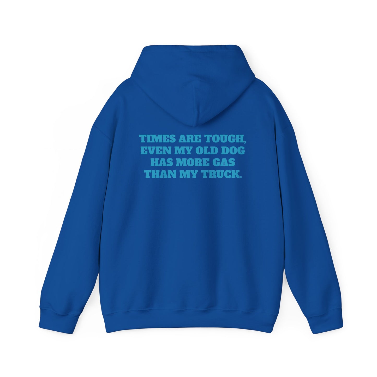 'TIMES ARE TOUGH...' Unisex Heavy Blend™ Hooded Sweatshirt
