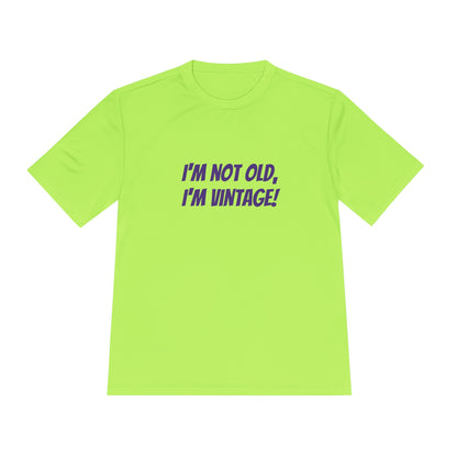 I'm not old, I'm vintage! Womens' tee shirt