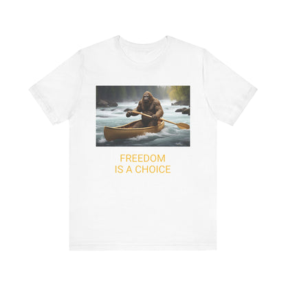 Copy of 'FREEDOM IS A CHOICE' BIGFOOT HABITAT Unisex Jersey Short Sleeve Tee