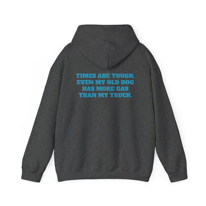 'TIMES ARE TOUGH...' Unisex Heavy Blend™ Hooded Sweatshirt