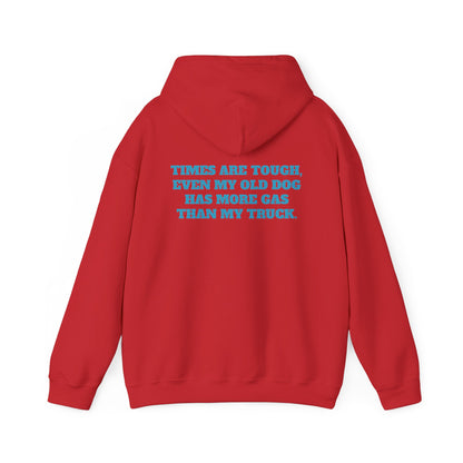 'TIMES ARE TOUGH...' Unisex Heavy Blend™ Hooded Sweatshirt