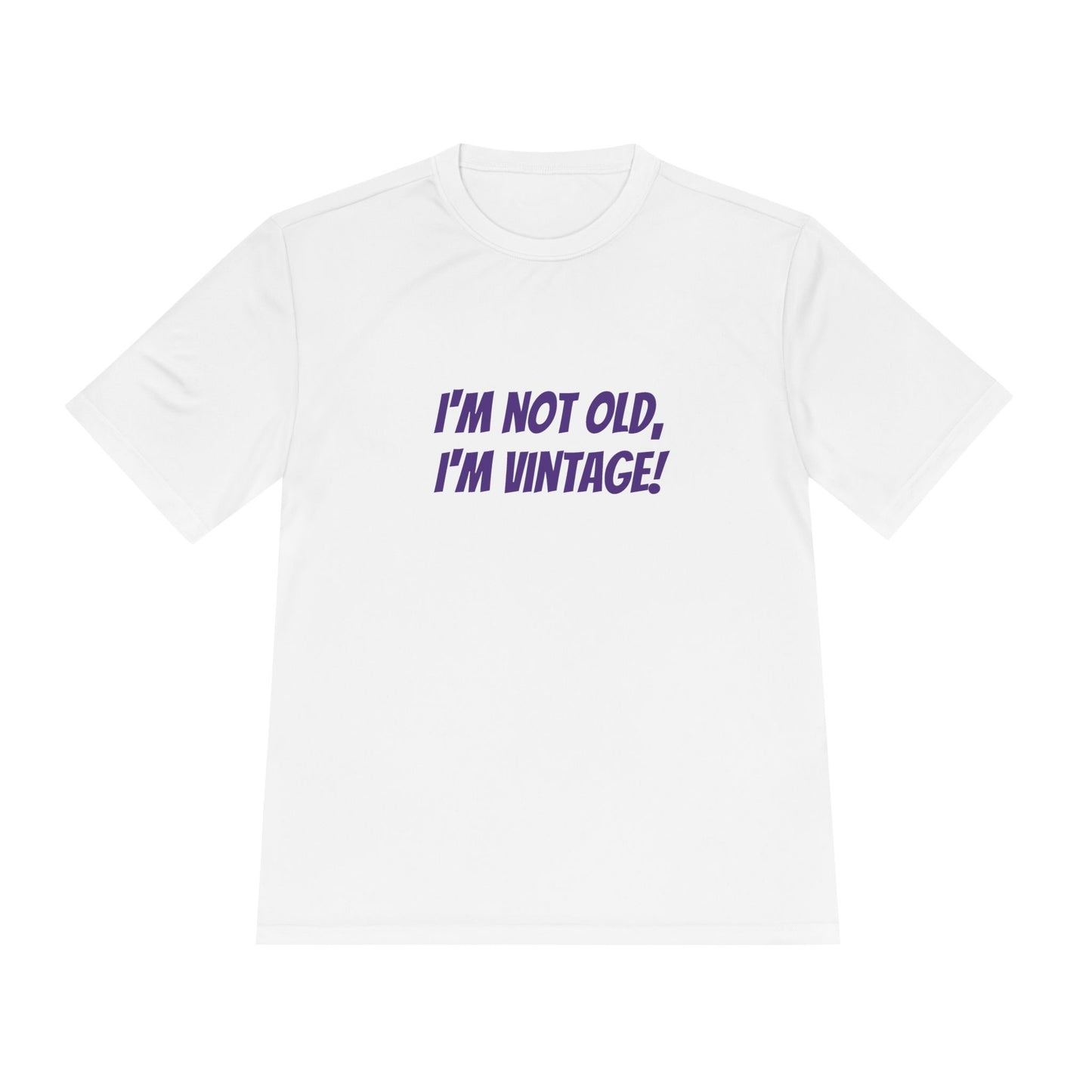 I'm not old, I'm vintage! Womens' tee shirt