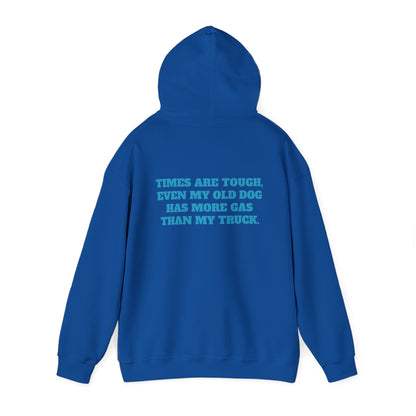 'TIMES ARE TOUGH...' Unisex Heavy Blend™ Hooded Sweatshirt