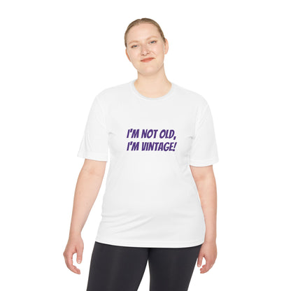 I'm not old, I'm vintage! Womens' tee shirt
