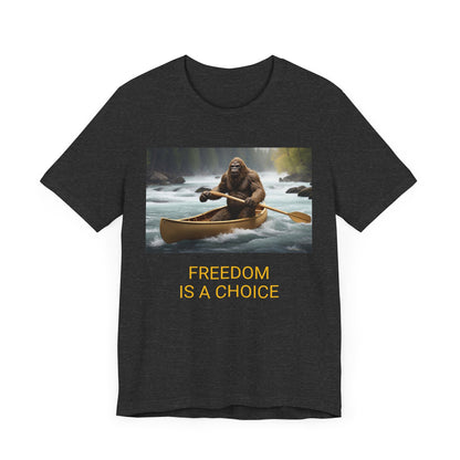 Copy of 'FREEDOM IS A CHOICE' BIGFOOT HABITAT Unisex Jersey Short Sleeve Tee