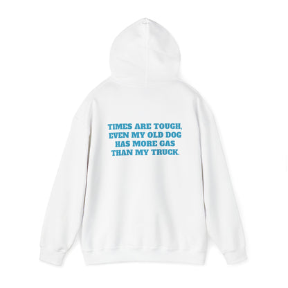 'TIMES ARE TOUGH...' Unisex Heavy Blend™ Hooded Sweatshirt