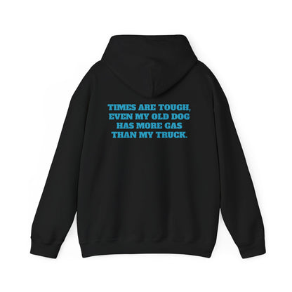 'TIMES ARE TOUGH...' Unisex Heavy Blend™ Hooded Sweatshirt