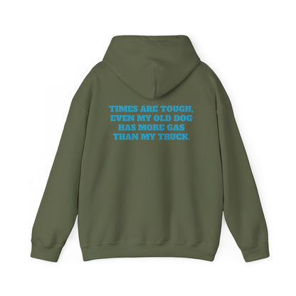 'TIMES ARE TOUGH...' Unisex Heavy Blend™ Hooded Sweatshirt