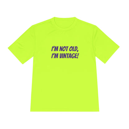 I'm not old, I'm vintage! Womens' tee shirt